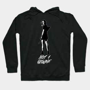 Not a Groupie (Weiss) Hoodie